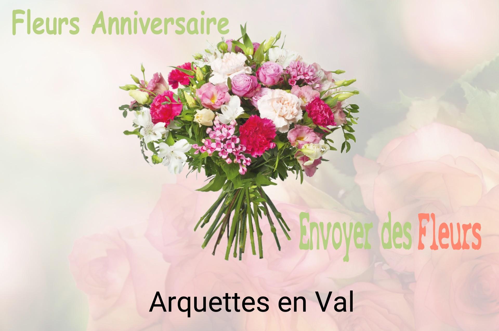 Bouquet de fleurs d’anniversaire livré à Arquettes-en-Val